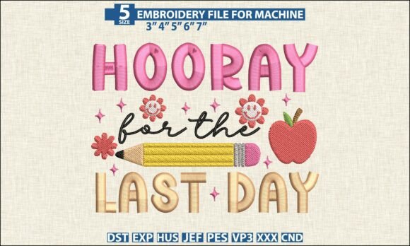 Last Day of School Embroidery: A Seller's Review